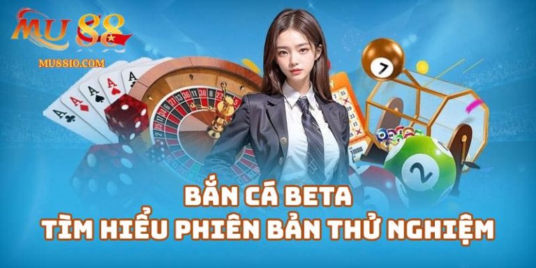 ban ca beta mu88 1